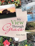 Cover: My View Through Grace - Archway Publishing