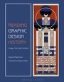 Cover: Reading Graphic Design History - Bloomsbury Visual Arts