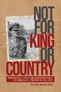 Abbildung von: Not for King or Country - University of Toronto Press