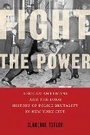Cover: Fight the Power - New York University Press