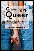 Cover: Growing Up Queer - New York University Press