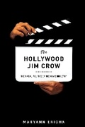 Cover: The Hollywood Jim Crow - New York University Press