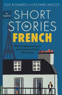 Abbildung von: Short Stories in French for Beginners - John Murray Learning