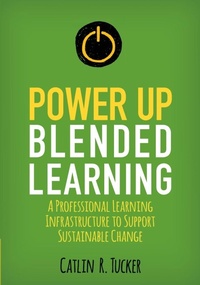 Enlarge image Cover: Power Up Blended Learning - Corwin Press Inc