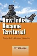 Cover: How India Became Territorial - Stanford University Press