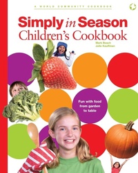 Enlarge image Cover: Simply in Season Children's Cookbook - Herald Press (VA)