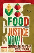 Cover: Food Justice Now! - University of Minnesota Press