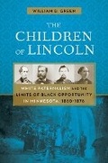 Cover: The Children of Lincoln - University of Minnesota Press