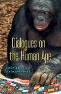 Cover: Dialogues on the Human Ape - University of Minnesota Press