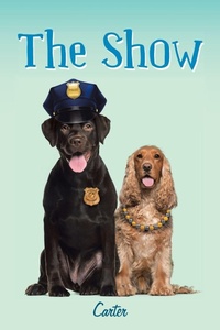 Enlarge image Cover: The Show - AUTHORHOUSE