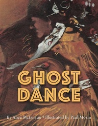Enlarge image Cover: The Ghost Dance - Fitzhenry & Whiteside