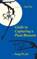 Cover: Guide to Capturing a Plum Blossom - Copper Canyon Press,U.S.