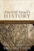 Cover: Ancient Israel`s History - An Introduction to Issues and Sources - Baker Academic, Div of Baker Publishing Group