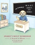 Cover: Sparky's Bully Workshop - Bookbaby