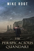 Cover: The Perspicacious Quandary - Xulon Press