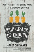 Cover: The Grace of Enough - Ave Maria Press