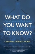 Cover: What Do You Want to Know? - Ave Maria Press