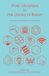 Enlarge image Cover: Poet-Librarians in the Library of Babel - Litwin Books, LLC
