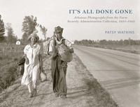 Abbildung von: It's All Done Gone - University of Arkansas Press