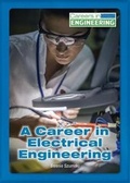 Cover: A Career in Electrical Engineering - Referencepoint Press