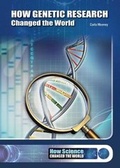 Cover: How Genetic Research Changed the World - Referencepoint Press