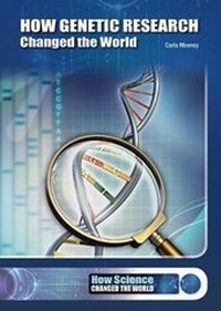 Enlarge image Cover: How Genetic Research Changed the World - Referencepoint Press