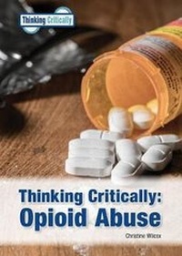 Enlarge image Cover: Thinking Critically: Opioid Abuse - Referencepoint Press
