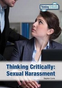 Enlarge image Cover: Thinking Critically: Sexual Harassment - Referencepoint Press