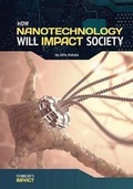 Cover: How Nanotechnology Will Impact Society - Referencepoint Press