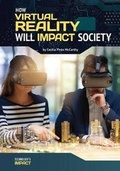 Cover: How Virtual Reality Will Impact Society - Referencepoint Press
