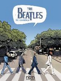 Enlarge image Cover: The Beatles in Comics! - NBM Publishing Company