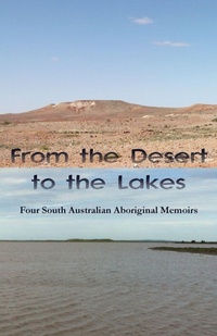 Enlarge image Cover: From the Desert to the Lakes - Ginninderra Press