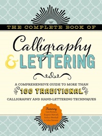 Enlarge image Cover: The Complete Book of Calligraphy & Lettering - Walter Foster Publishing