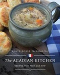 Cover: The Acadian Kitchen - Whitecap Books