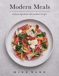 Abbildung von: Modern Meals - Whitecap Books