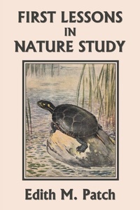 Enlarge image Cover: First Lessons in Nature Study (Yesterday's Classics) - Yesterday's Classics