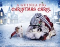 Cover: A Guinea Pig Christmas Carol - Bloomsbury Publishing