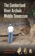 Cover: The Cumberland River Archaic of Middle Tennessee - University Press of Florida