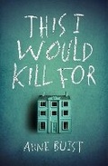 Cover: This I Would Kill For - Legend Press Ltd
