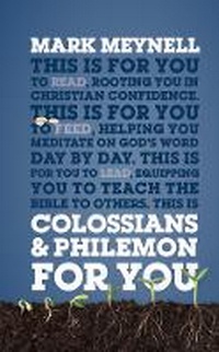 Enlarge image Cover: Colossians & Philemon For You - The Good Book Company