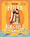Cover: The Friend Who Forgives Storybook - The Good Book Company