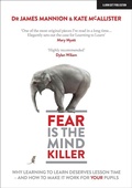 Cover: Fear Is The Mind Killer: Why Learning to Learn deserves lesson time - and how to make it work for your pupils - John Catt Educational Ltd