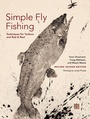 Cover: Simple Fly Fishing (Revised Second Edition) - Patagonia Books