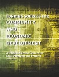 Enlarge image Cover: Funding Sources for Community and Economic Development - Littleberry Press LLC