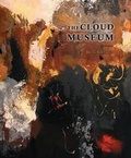 Cover: The Cloud Museum - Sixteen Rivers Press