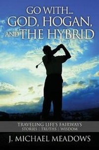 Abbildung von: Go with... God, Hogan, and the Hybrid - Brisance Books LLC