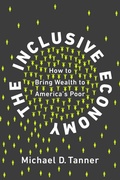 Cover: The Inclusive Economy - Cato Institute,U.S.