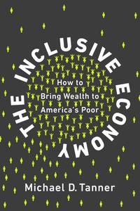 Enlarge image Cover: The Inclusive Economy - Cato Institute,U.S.