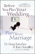 Cover: Before You Plan Your Wedding . . . Plan Your Marriage - Howard Books