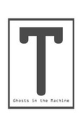 Cover: T: Ghosts in the Machine - Edge Press
